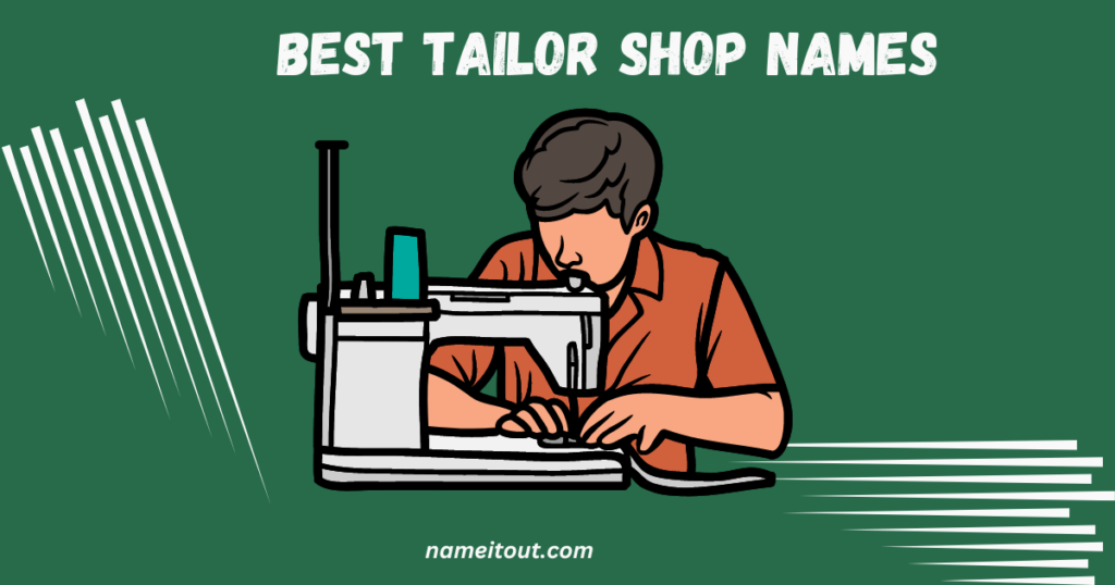 Best Tailor Shop Names    