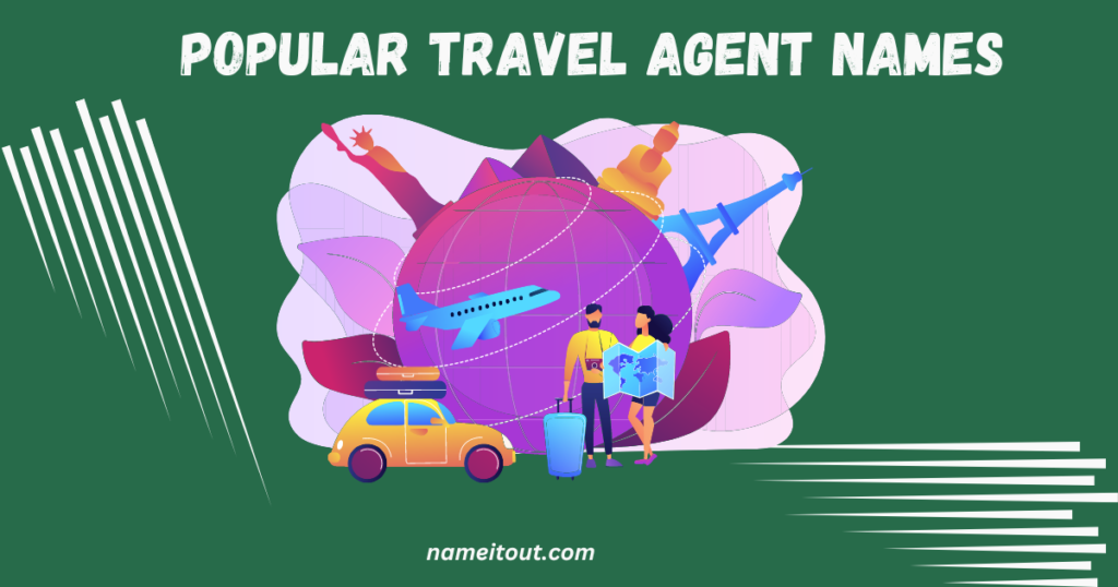           Popular Travel Agent Names