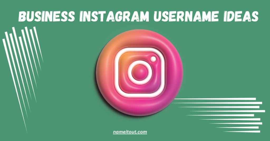 Business Instagram Username Ideas