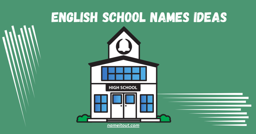 English School Names Ideas