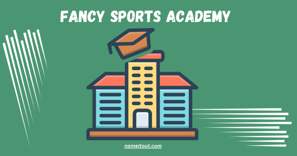 Fancy Sports Academy