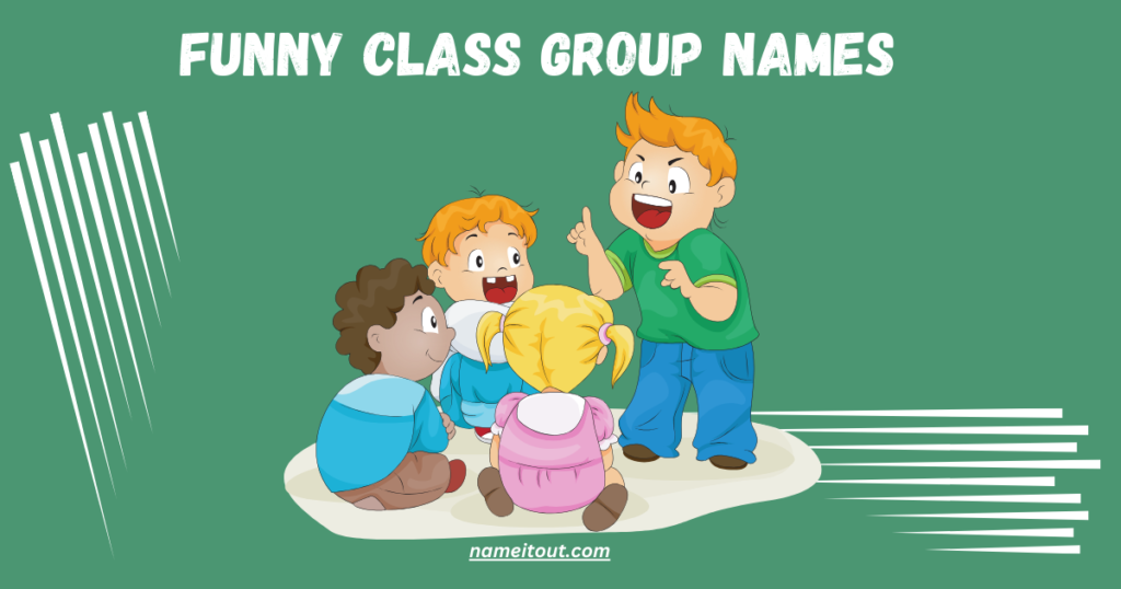 Funny Class Group Names