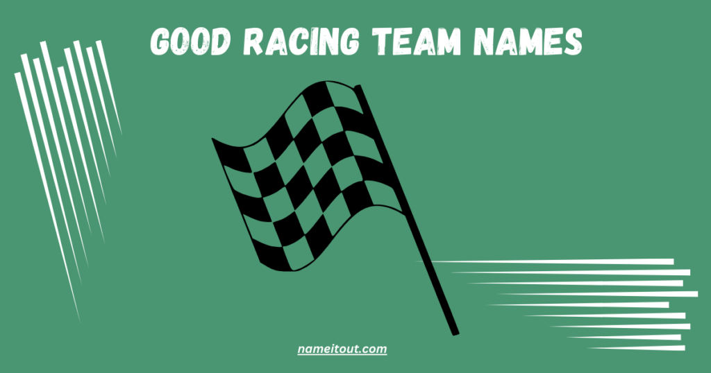Good Racing Team Names