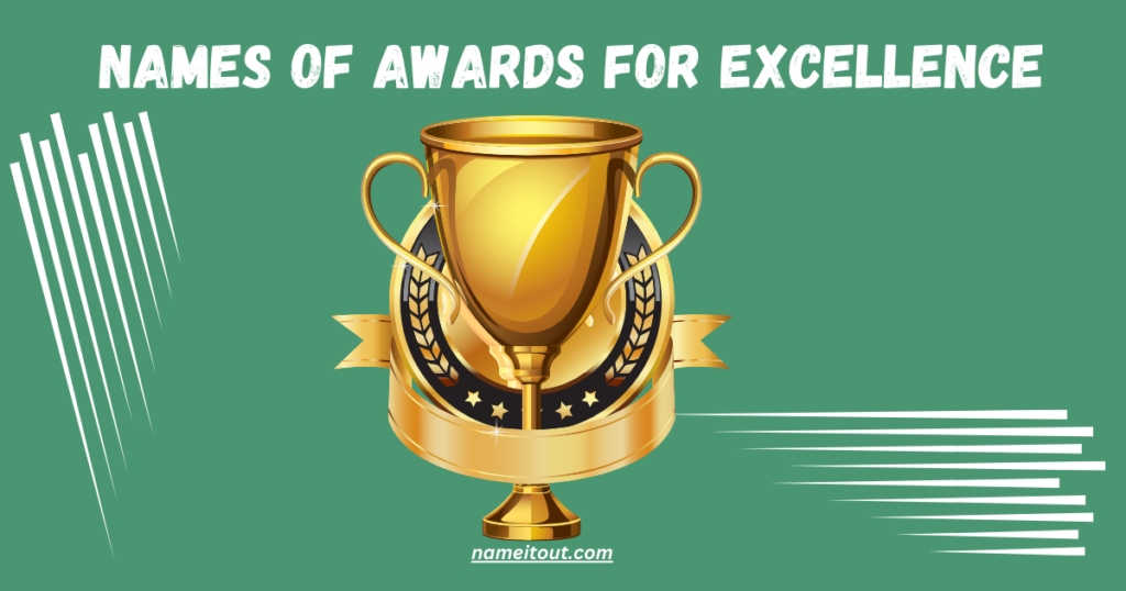Names of Awards for Excellence